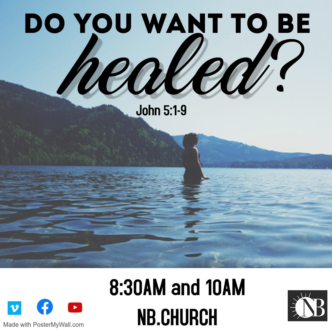 DO YOU WANT TO BE HEALED?
