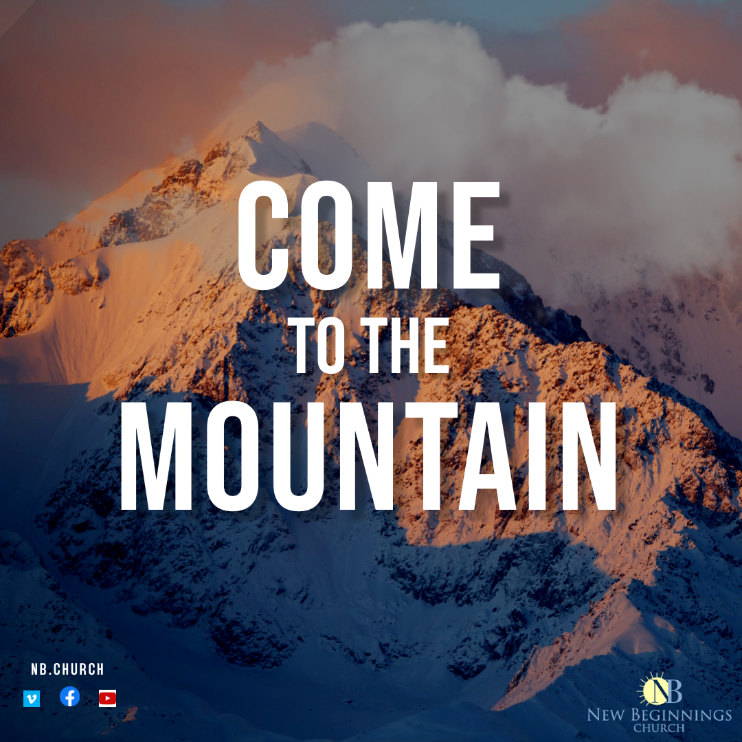 COME TO THE MOUNTAIN