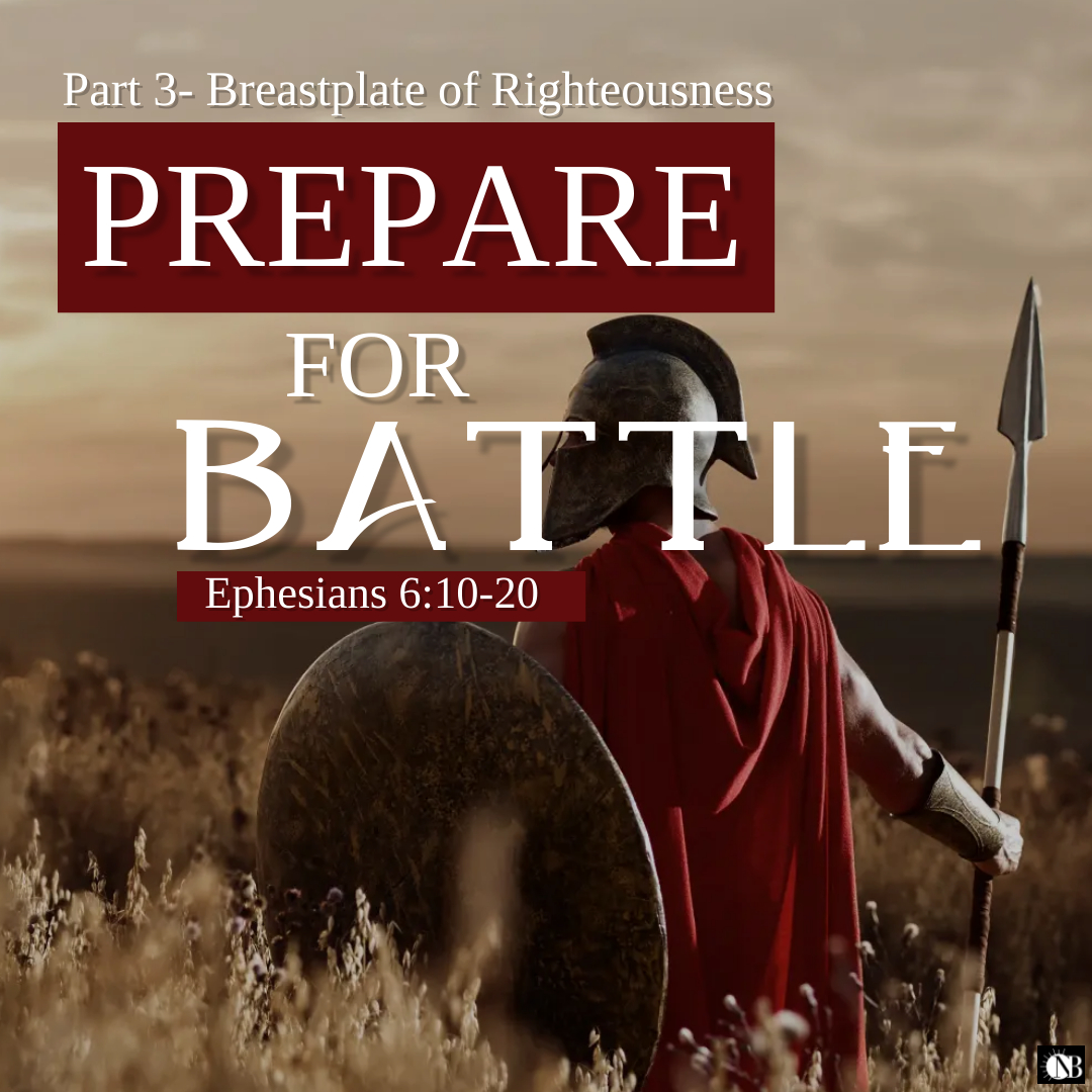 BREASTPLATE OF RIGHTEOUSNESS- WEEK 3