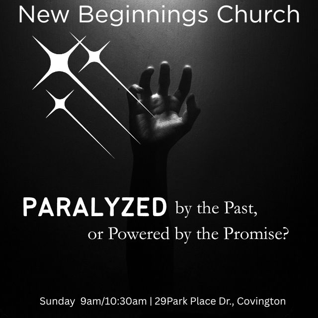 PARALYZED BY THE PAST, OR POWERED BY THE PROMISE?